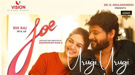 Urugi Urugi HD Video Song Urugi Urugi Lyric Video Joe Movie