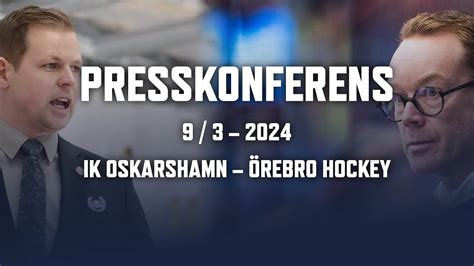 Presskonferens efter IK Oskarshamn Örebro Hockey YouTube