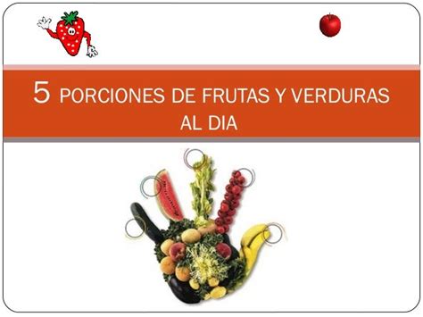 Importancia Del Consumo De Frutas Y Verduras