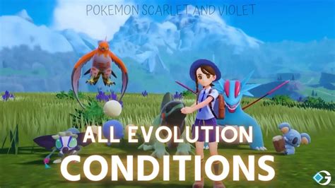 Pokemon Scarlet And Violet All Special Evolution Conditions Gameriv