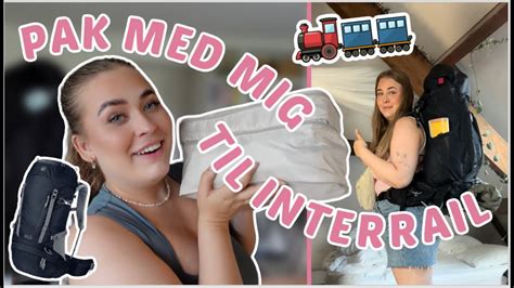 Pak Med Mig Til Interrail Youtube