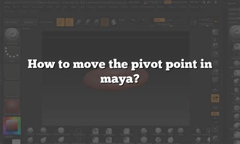 How To Move The Pivot Point In Maya