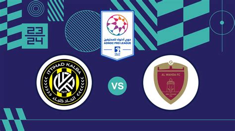 Al Wahda Fc Vs Ittihad Kalba Fc Platinumlist Net