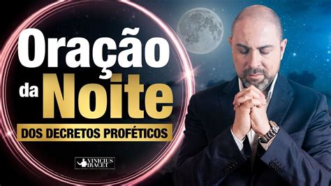 Ora O Da Noite Dos Decretos Prof Ticos No Poder E Prote O Do Salmo