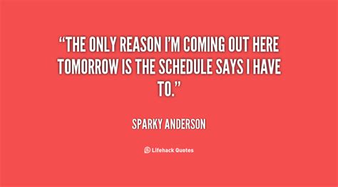 Sparky Anderson Quotes. QuotesGram