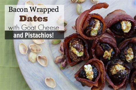 Bacon Wrapped Dates With Goat Cheese And Pistachios Bacon Recepten