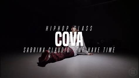 Cova Hiphop Class Sabrina Claudio We Have Time Justjerk Dance