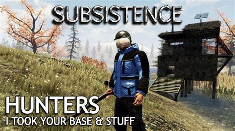 Took The Hunters Base Subsistence Alpha 61 S8 EP30 YouTube