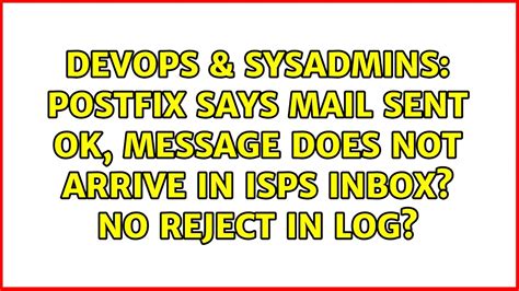 Postfix Says Mail Sent Ok Message Does Not Arrive In Isps Inbox No