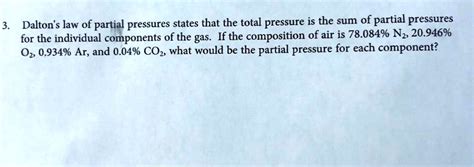 Solved 3 Daltons Law Of Partial Pressures States That The Total