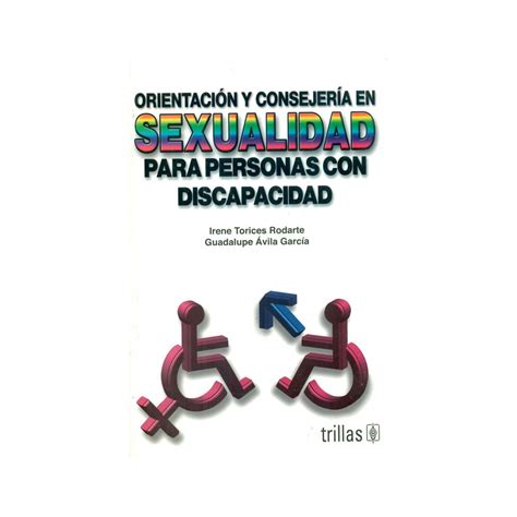 Orientación Y Conserjería En Sexualidad Para Personas Con Discapacidad · Pedagogía · El Corte