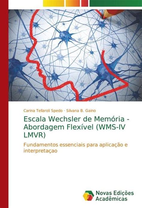 Escala Wechsler de Memória Abordagem Flexível WMS IV LMVR