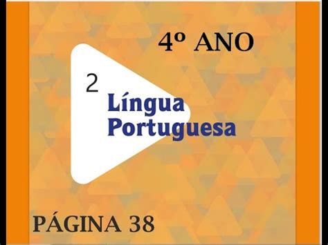 ATIVIDADE 3 LÍNGUA PORTUGUESA PARTE 3 PG 38 TRILHAS DE