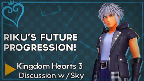 Kingdom Hearts Rikus Future Progression Ft Skywardwing Youtube