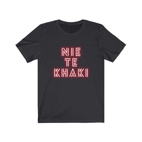 Nie Te Khaki South Africa Funny Shirt Afrikaans South African