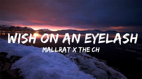 Mallrat X The Chainsmokers Wish On An Eyelash Lyrics 30 Mins Top