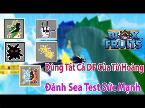 1 Roblox Dúng Tất Cả Trái Ác Quỷ Của Tứ Hoàng Trong Game Đánh Sea