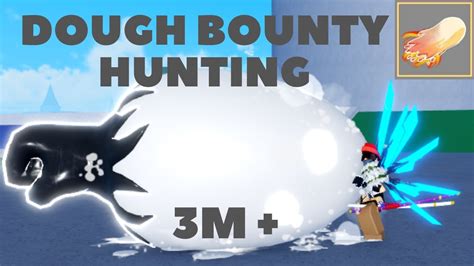 Bounty Hunting With Dough And Godhuman M Blox Fruits Youtube