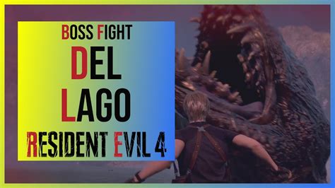 Resident Evil 4 Remake Del Lago Lake Monster Boss Fight On