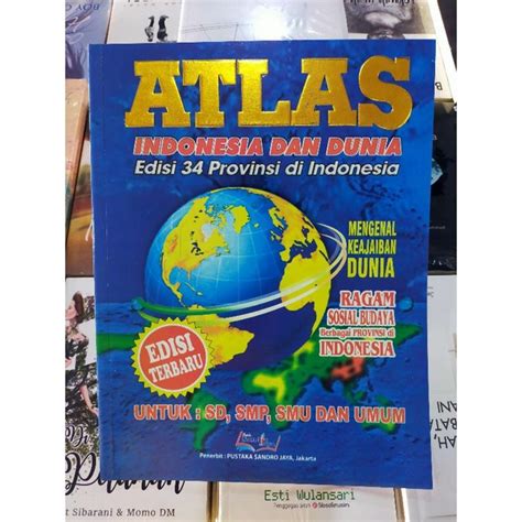 Jual Buku Atlas Indonesia Dan Dunia Edisi 34 Provinsi Di Indonesia