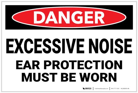 Danger Ppe Excessive Noise Ear Protection Must Be Worn Label