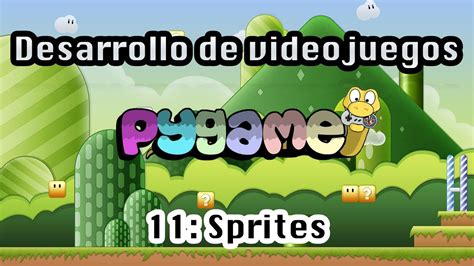 Curso De Pygame Sprites Y Clases Video Youtube