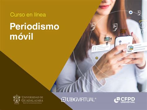 Periodismo Móvil Centro De Formación En Periodismo Digital