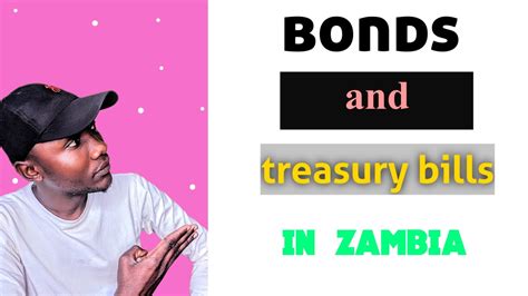 Introduction To Government Bonds And Treasury Bills In Zambia Zambian