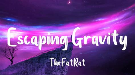 TheFatRat Cecilia Gault Escaping Gravity Lyrics YouTube