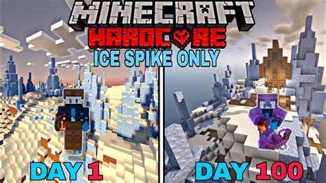 I Survived 100 Days In ICE Spikes Biome ONLY Minecraft Hardcore Part