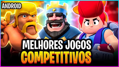 OS 18 MELHORES JOGOS COMPETITIVOS PARA ANDROID YouTube