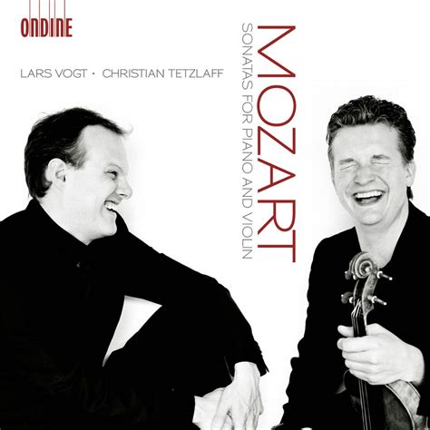 Lars Vogt Christian Tetzlaff Mozart Sonatas For Piano And Violin