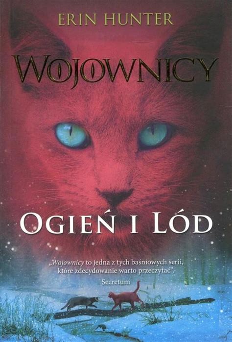 Wojownicy Ogie I L D Tom Erin Hunter Ksi Ka Allegro