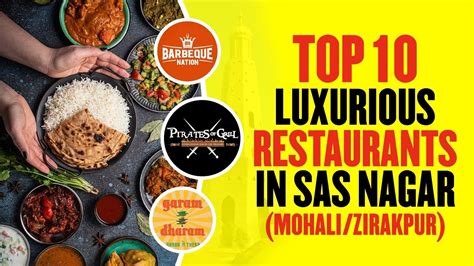 Top 10 Luxurious Restaurants In Sas Nagar Mohalizirakpur Youtube