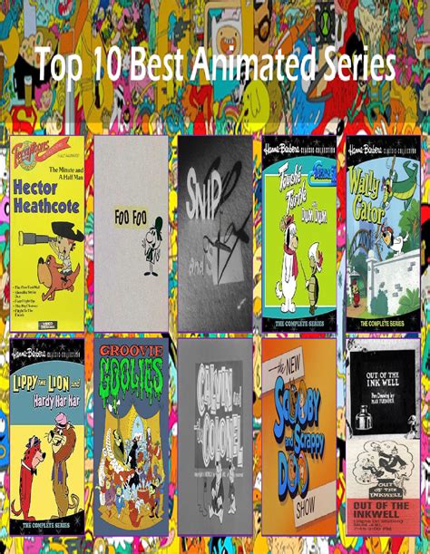 Top 10 Best Animated Series Part 15 by Perro2017 on DeviantArt