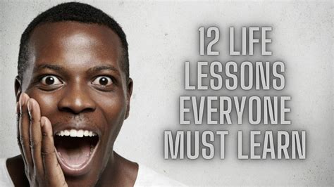 12 Life Lessons Everyone Must Learn By Self Help Medium