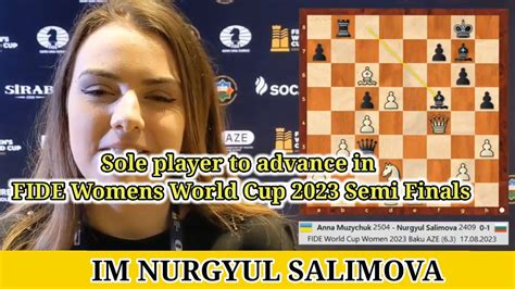 IM NURGYUL SALIMOVA Sole Player To Advance FIDE Womens World Cup 2023