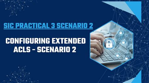 Configuring Extended ACLs Scenario 2 Security In Computing