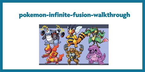 Understanding Pokemon Fusion Walkthrough