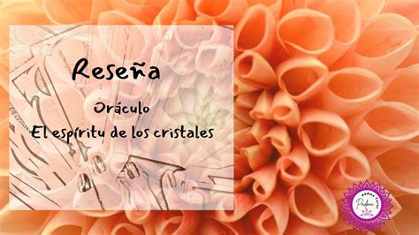 Reseña Oráculo El Espíritu de los Cristales YouTube