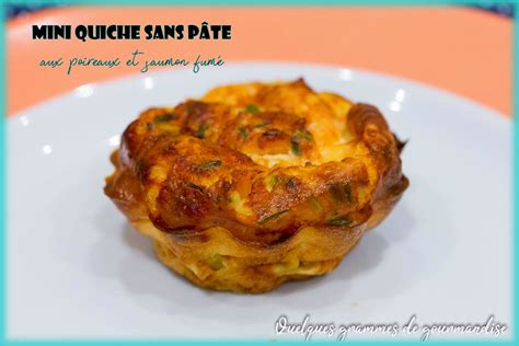 Mini Quiche Sans P Te Poireaux Saumon