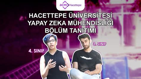 Hacettepe Üniversitesi Yapay Zeka Mühendisliği Bölüm Tanıtımı 2023