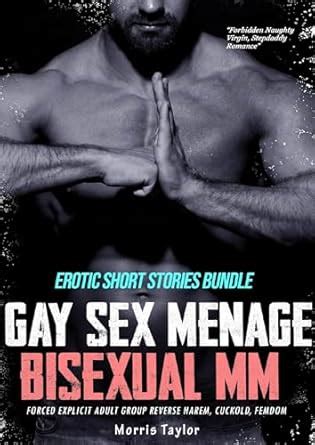 Erotic Short Stories Bundle Gay Sex Menage Bisexual Men MM Forced Explicit Adult Group Reverse