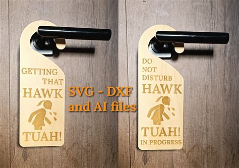 Hawk Tuah Door Hanger Svg Dxf And Ai Files In Inch And Mm Spit On