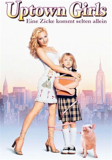 Uptown Girls Eine Zicke Kommt Selten Allein Stream Online