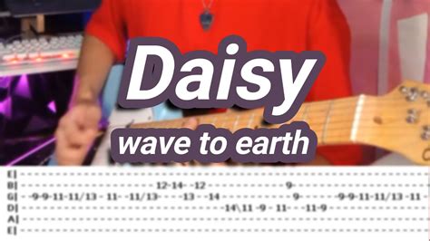 Daisy Wave To Earth Guitar Coverwith Tabs Youtube