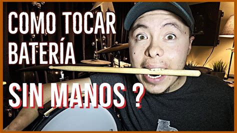 Como Tocar Bateria SIN MANOS No Necesitas Manos Para Tocar Musica