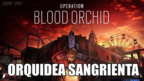 BLOOD ORCHID NUEVO DLC Rainbow Six Siege ELA YING Y LESION Gameplay