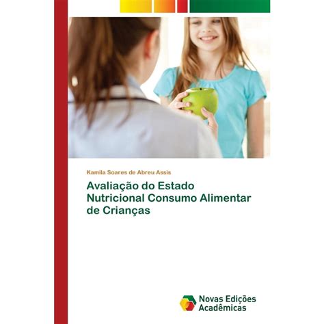 Avaliação Do Estado Nutricional Consumo Alimentar De Crianç No Shoptime