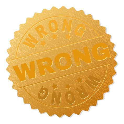 Golden Wrong Award Stamp Stock Vector Illustration Of False